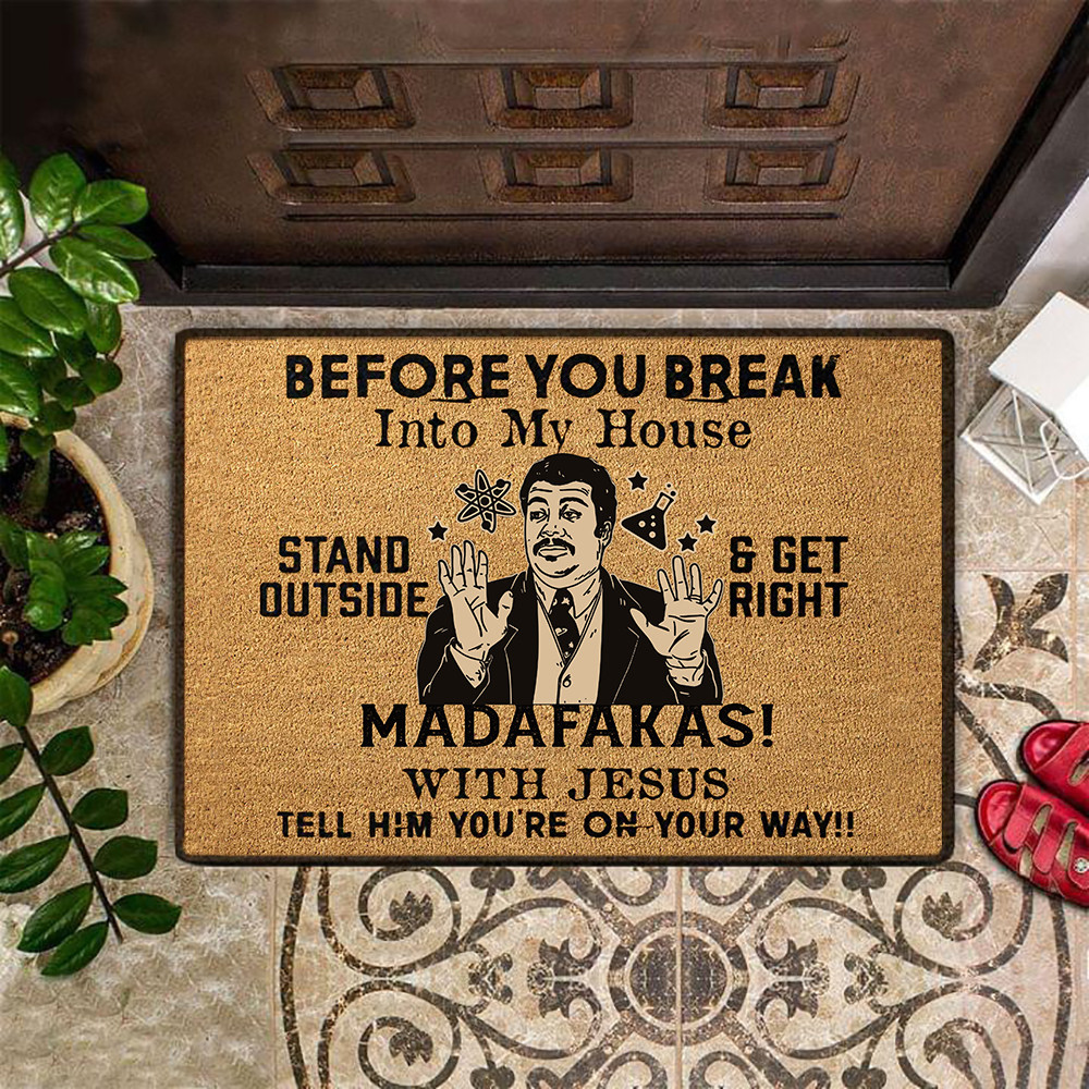 Before You Break Into My House Rubber Doormat Neil Degrasse Tyson Funny Front Door Mats Home Decor