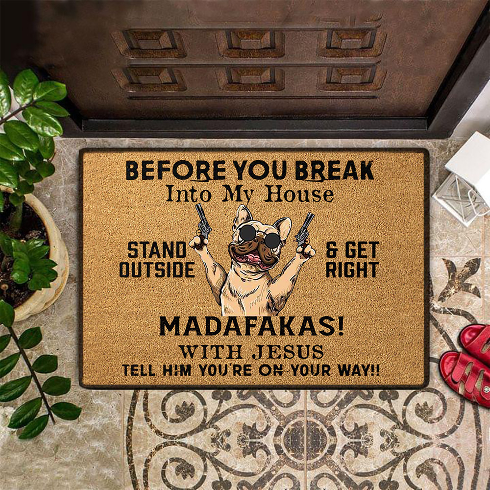 Before You Break Into My House Rubber Doormat Pug Welcome Mat Best Gifts For New Homeowners