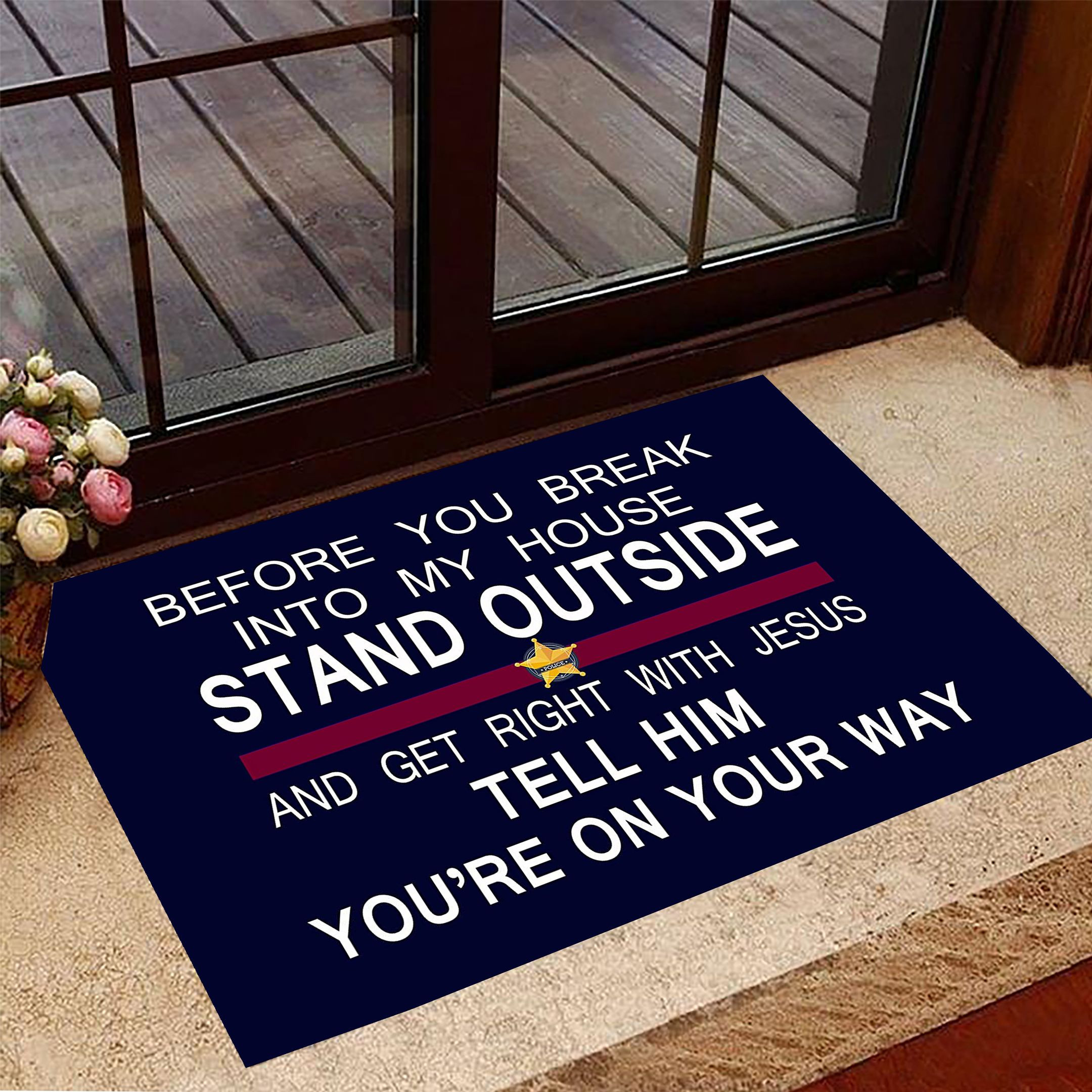 Before You Break Into My House Rubber Doormat With Funny Sayings For Front Door Mat Indoor