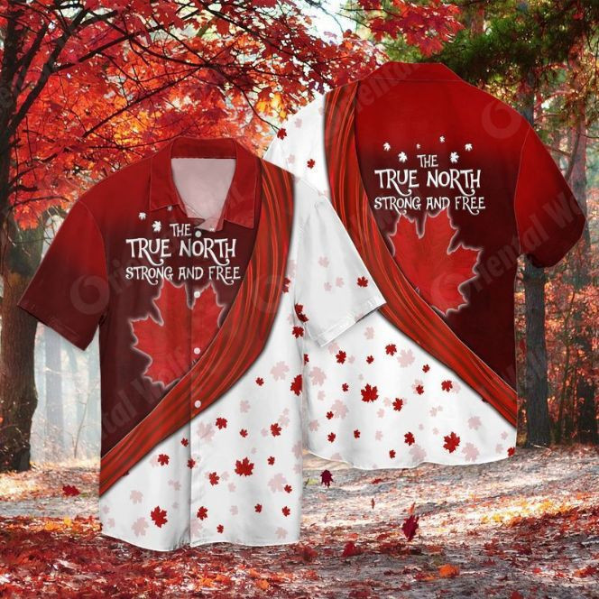 Canada The True North Strong And Free Hawaiian Shirt