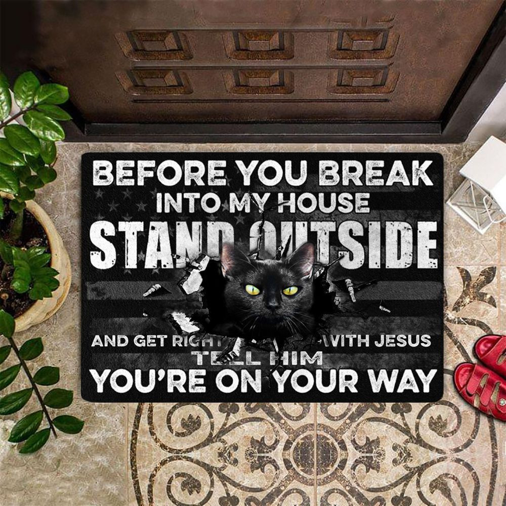 Cat Before You Break Into My House Rubber Doormat Cool Welcome Rubber Doormat Unique Cat Themed Gift