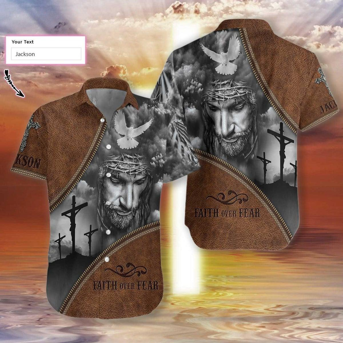 Christian Faith Over Fear Personalized Hawaiian Shirt