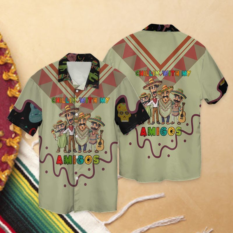 Cinco De Mayo Chillin With My Amigos Hawaiian Shirt