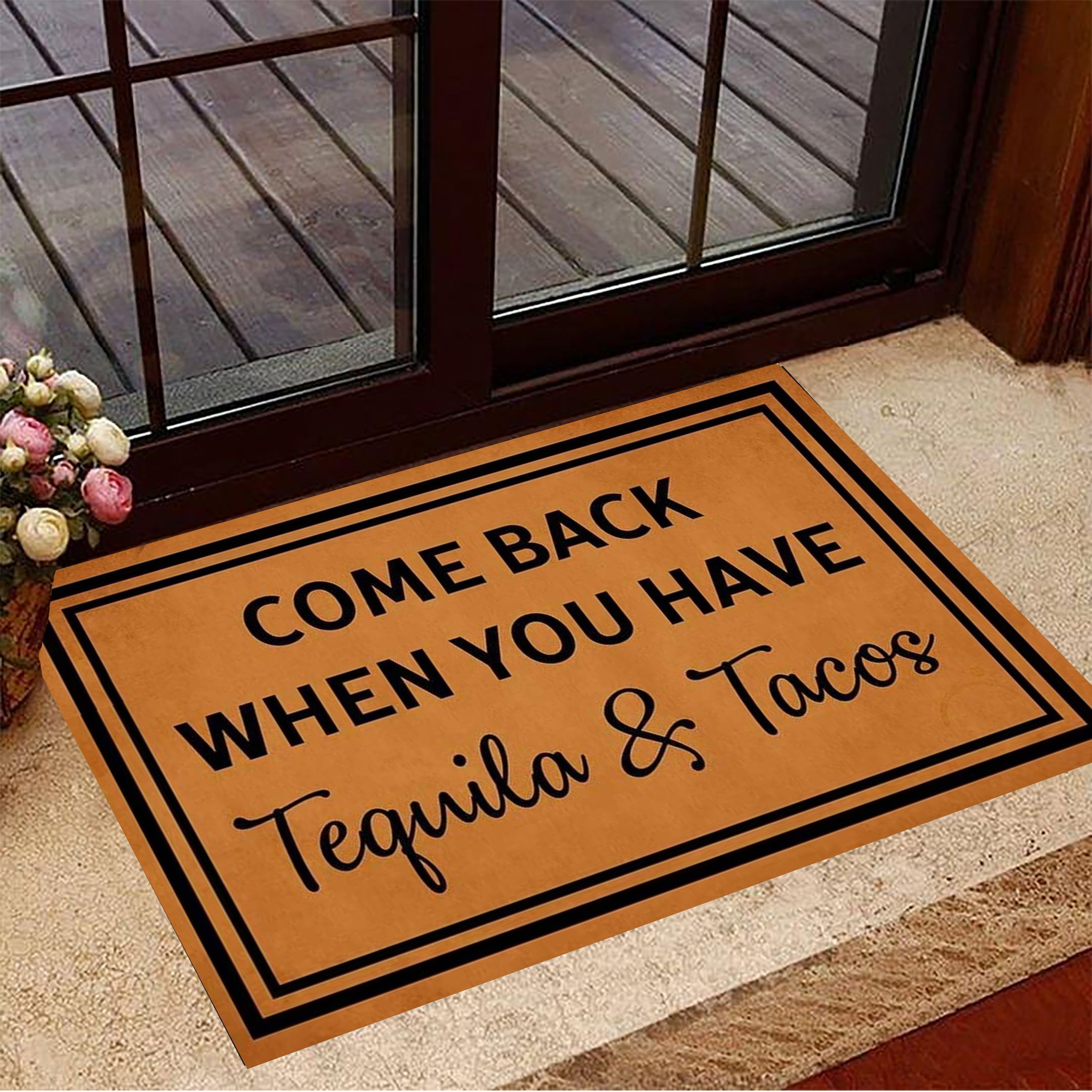 Come Back When You Have Tequila Tacos Rubber Doormat Best Indoor Door Mats New Home Presents