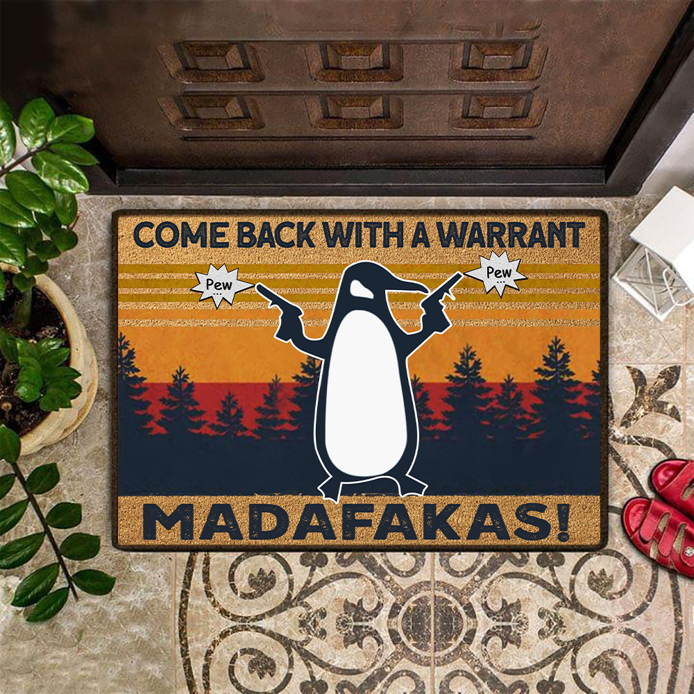 Come Back With A Warrant Rubber Doormat Funny Graphic Penguin Door Mat Gifts For New Home