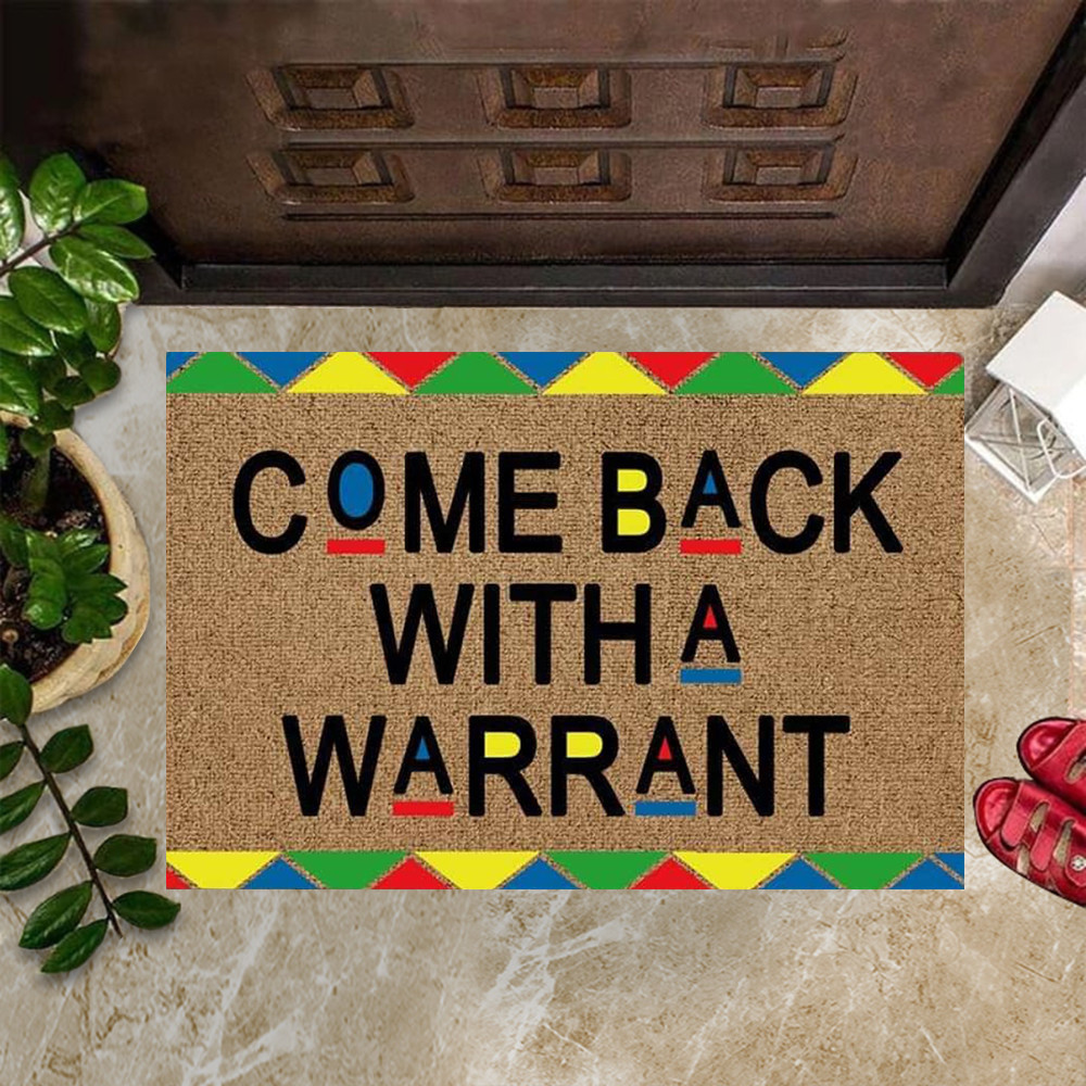 Come Back With A Warrant Rubber Doormat Humorous Welcome Mats House Decor Gift