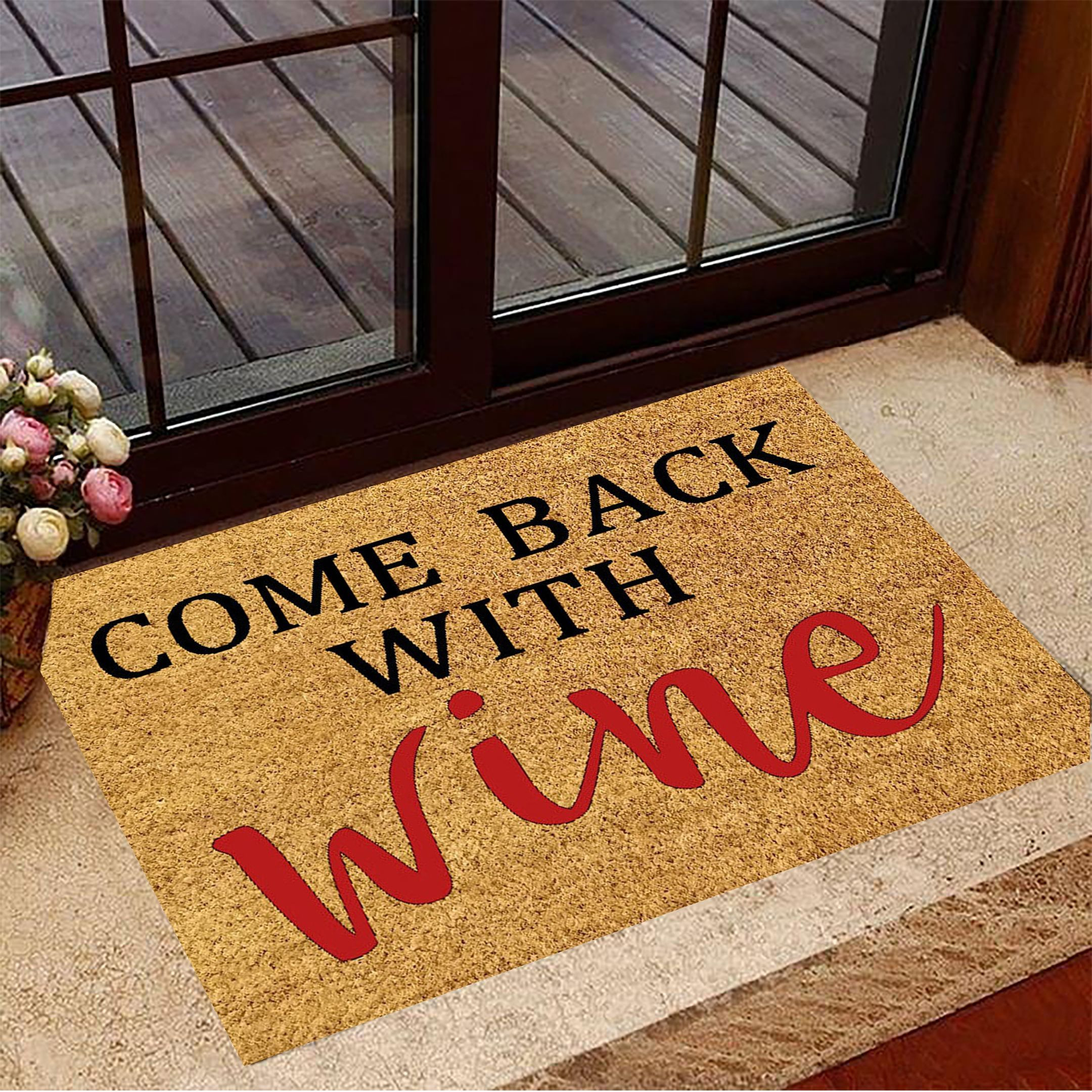 Come Back With Wine Rubber Doormat Funny Welcome Mat For Wine Lover Housewarming Gift For Men