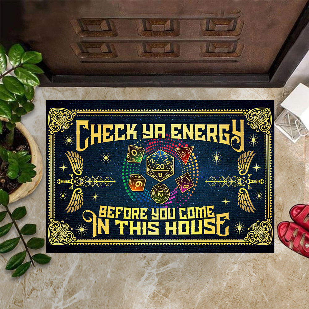 D20 Dice Check Ya Energy Before You Come in This House Rubber Doormat Funny Welcome Mats