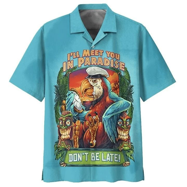 Eagle I'll Meet You In Paradise Don't Be Late Print Hawaiian Shirt
