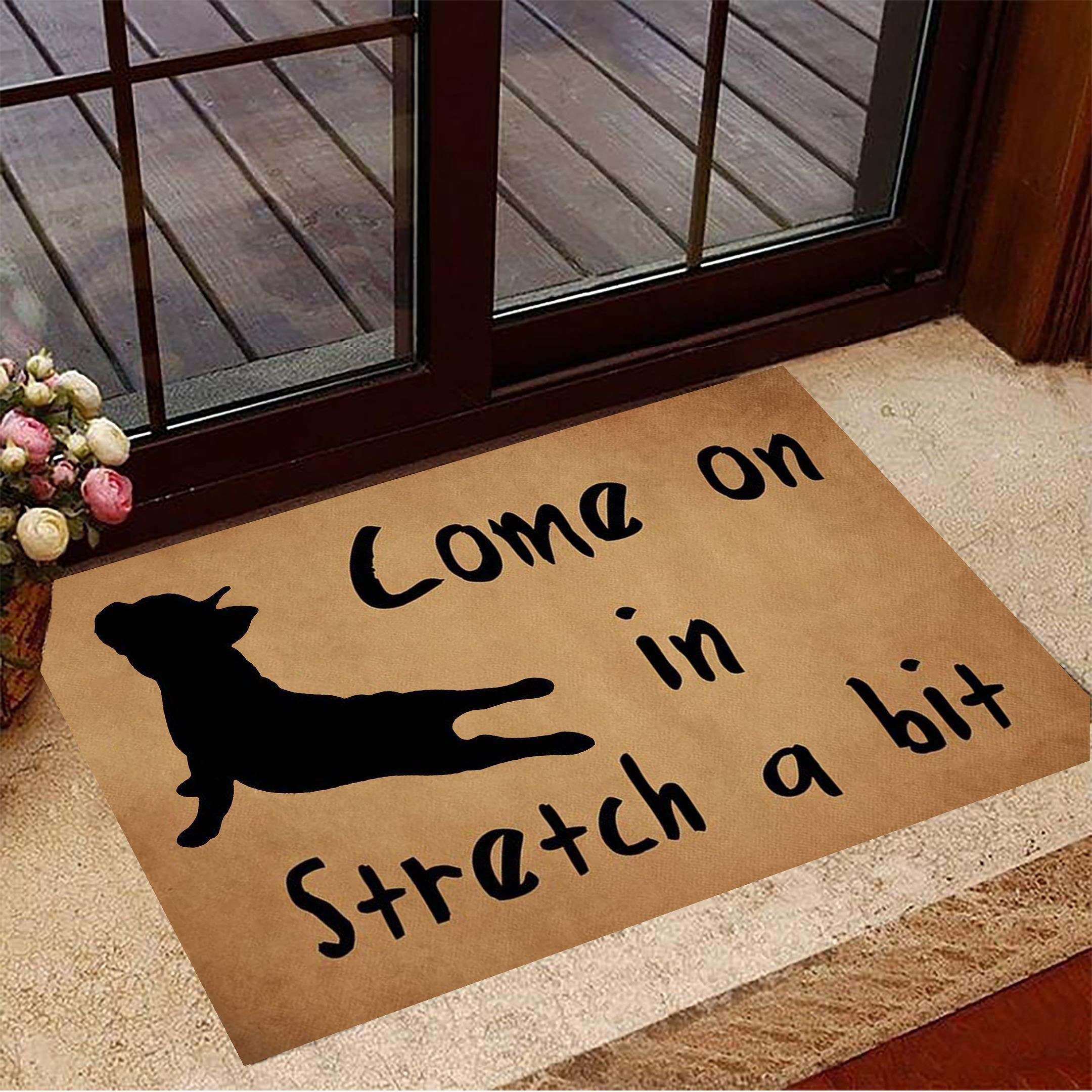 Frenchie Come On in Stretch A Bit Rubber Doormat Funny Welcome Mat Gifts For Yoga Instructors