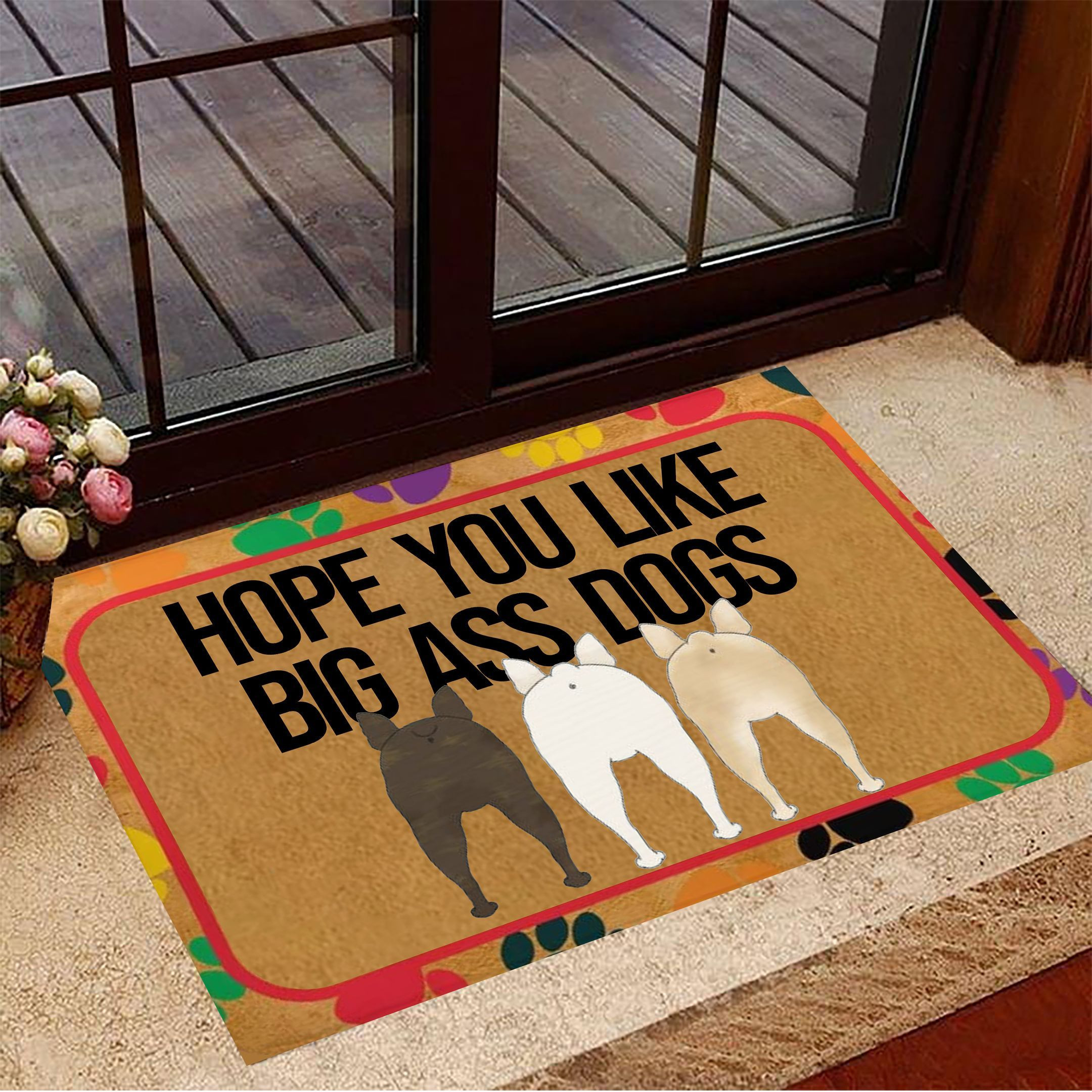 Frenchie Hope You Like Big Ass Dogs Rubber Doormat Funny Dog Welcome Mat French Bulldog Merchandise