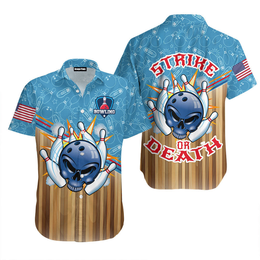 Funny Bowling Strike Or Death Hawaiian Shirt