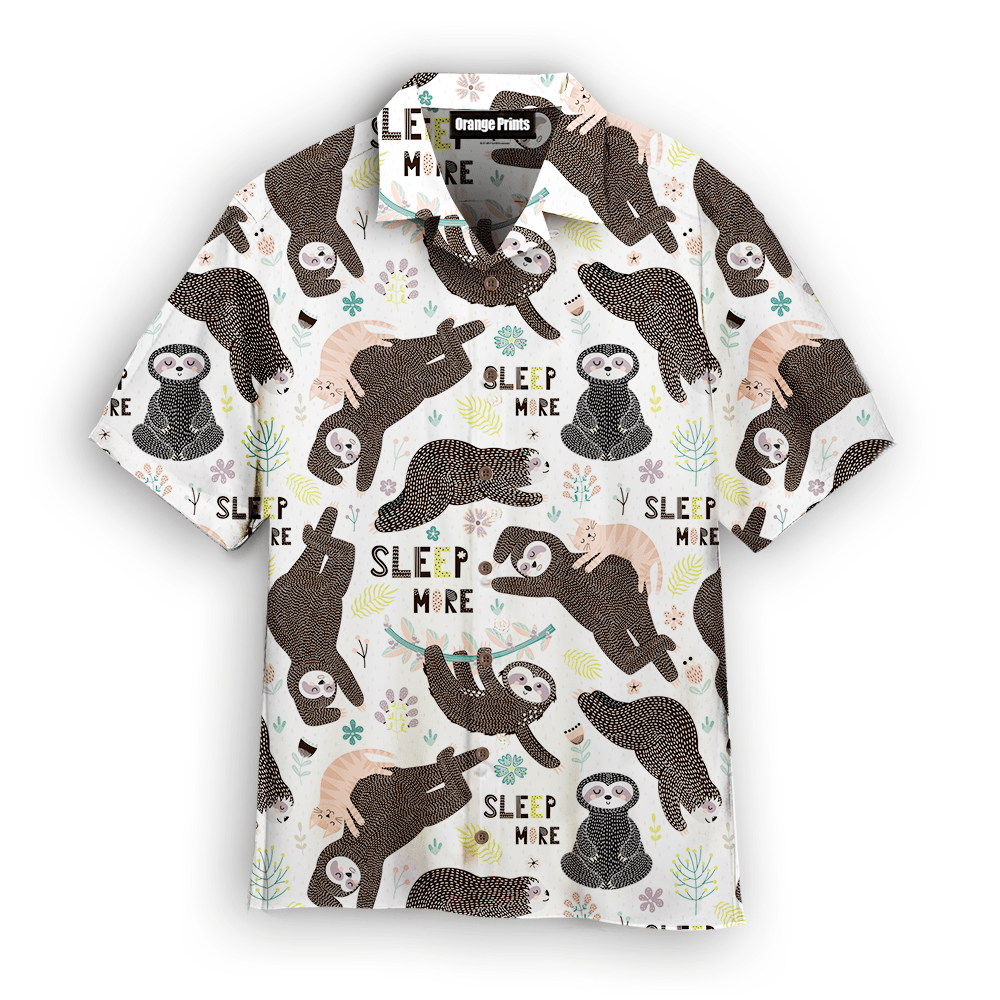 Funny Sloths Sleep More Hawaiian Shirt