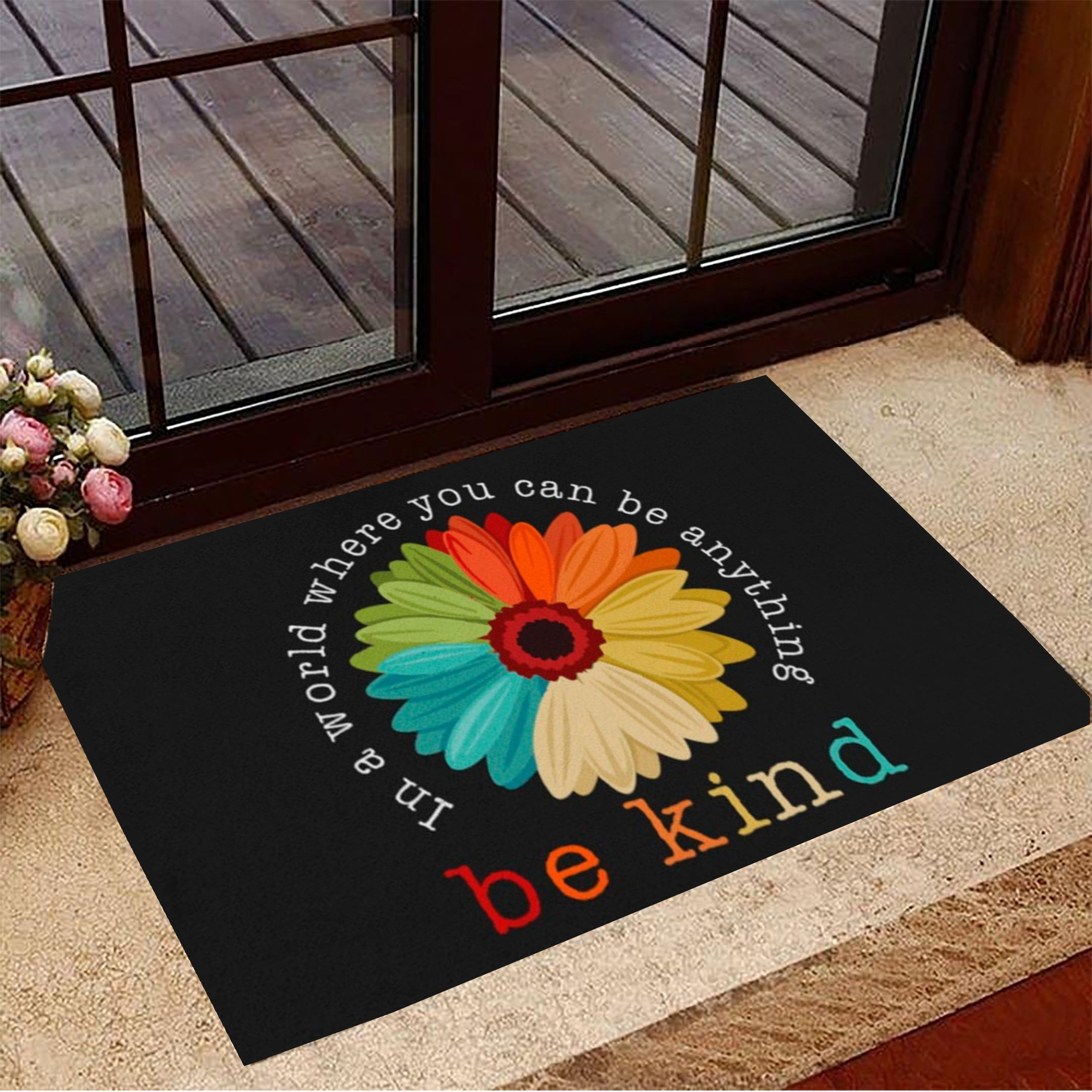 Gerbera In A World Where You Can Be Anything Be Kind Rubber Doormat Best Door Mats New Home Gift Ideas