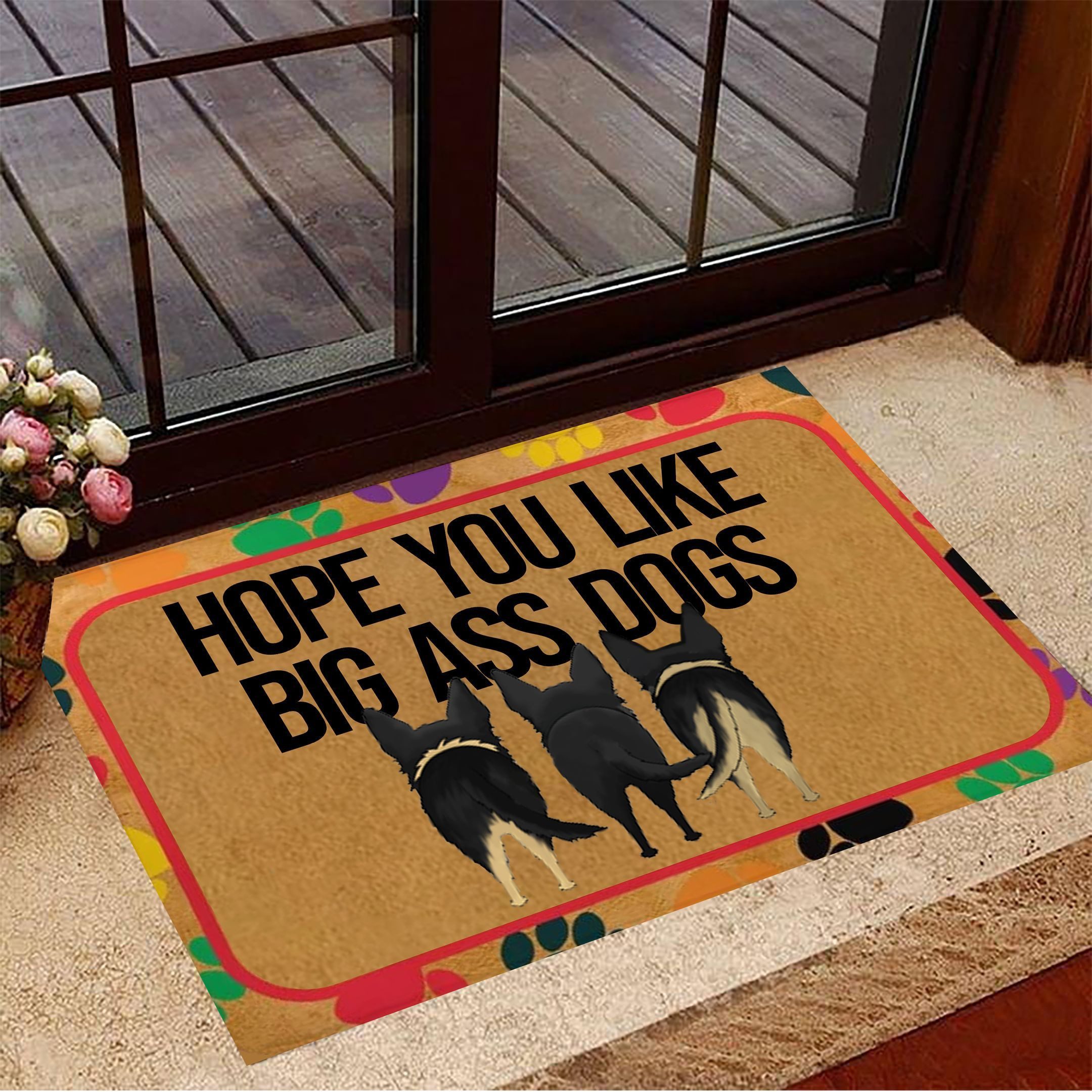 German Shepherd Hope You Like Big Ass Dogs Rubber Doormat Hilarious Dog Owners Welcome Mat Sayings