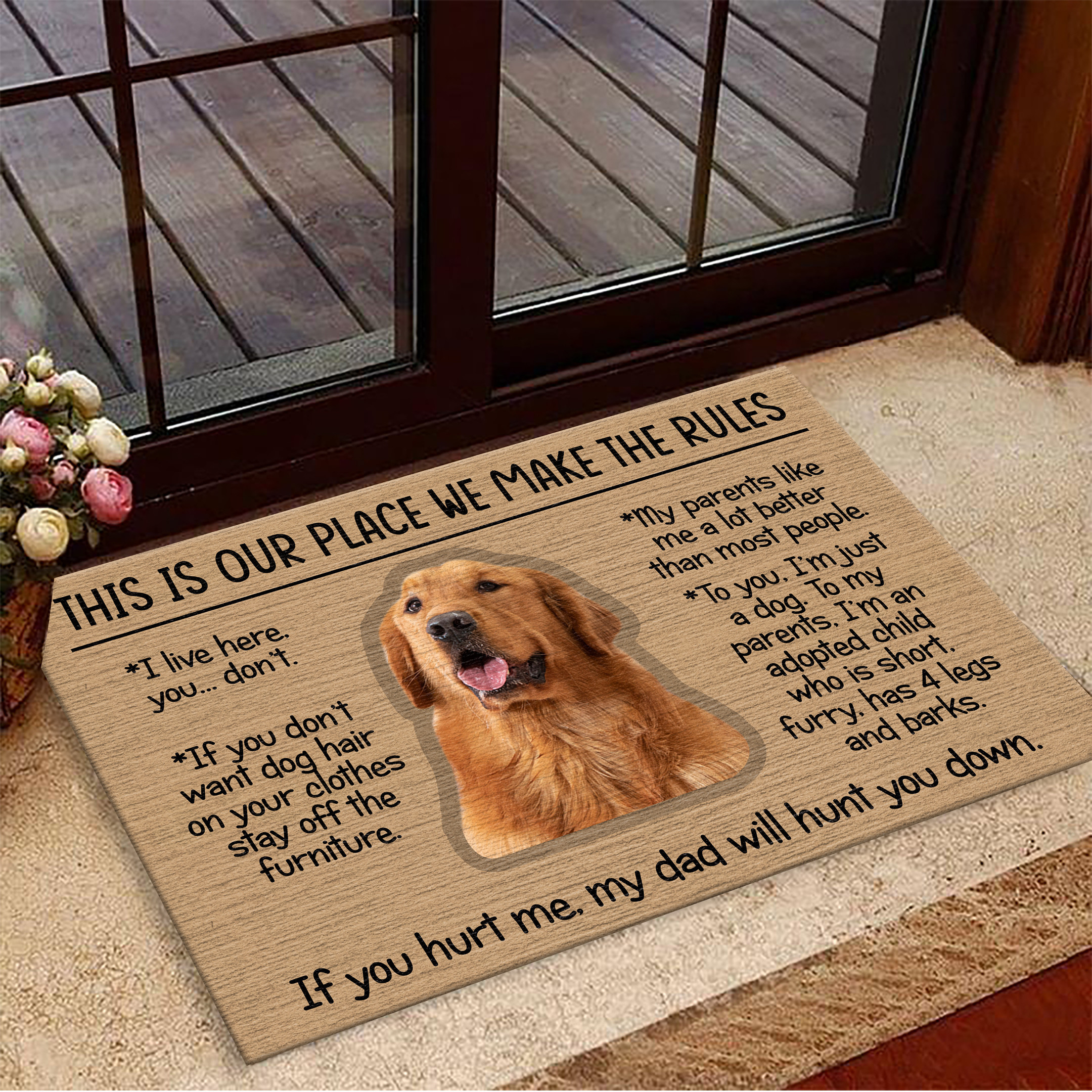 Golden Retriever This Is Our Place We Make The Rules If You Hurt Me Rubber Doormat Dog Owner Gifts