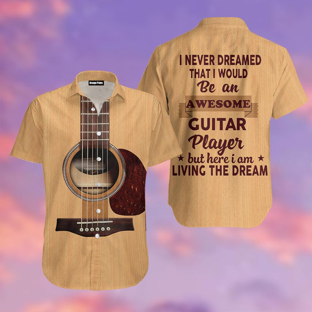 Guitar Player Living Dream Hawaiian Shirt