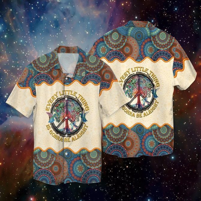 Hippie Every Little Thing Is Gonna Be Airight Hawaiian Shirt