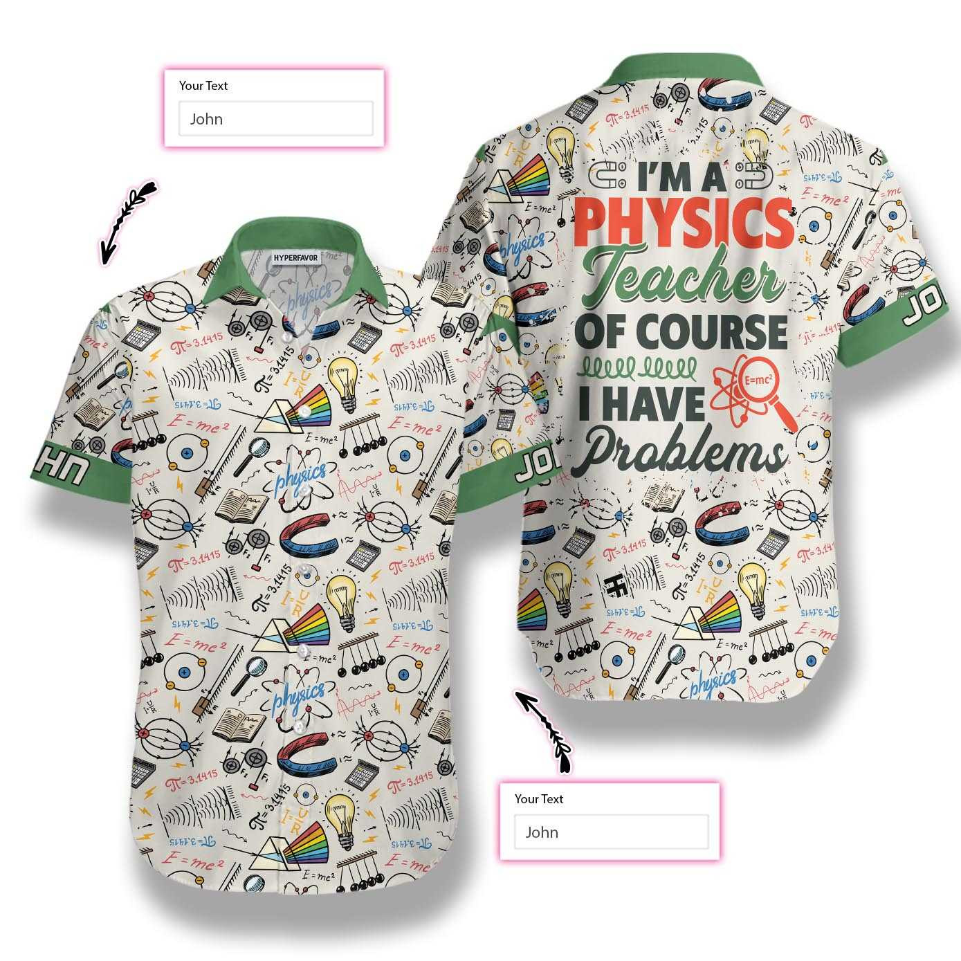 I Am A Physics Teacher Personalized Hawaiian Shirt