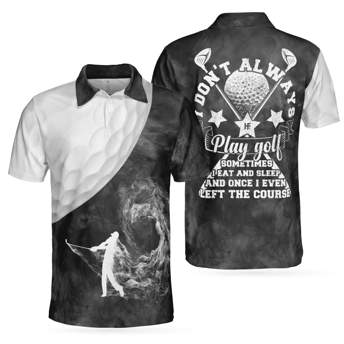 I Dont Often Play Golf Funny Golfing For Golfer Golf Polo Shirt Black And White Golf Shirt With Sayings