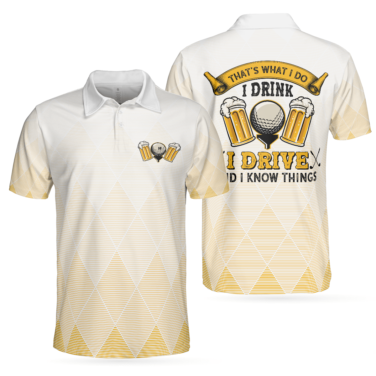 I Drink I Drive And I Know Things Argyle Pattern Golf Polo Shirt, Golf Shirt