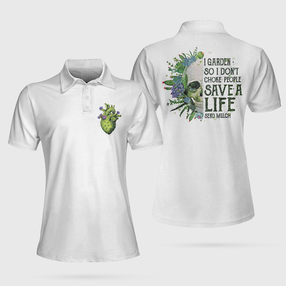 I Garden So I Dont Choke People Skull Polo Shirt White Skull Gardening Shirt For Women