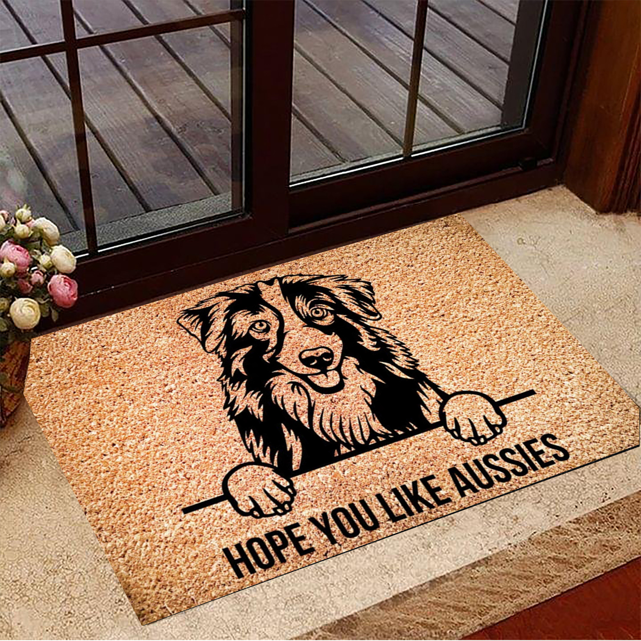 I Hope You Like Aussies Rubber Doormat Cute Aussies Dog Lover Owner Welcome Mat