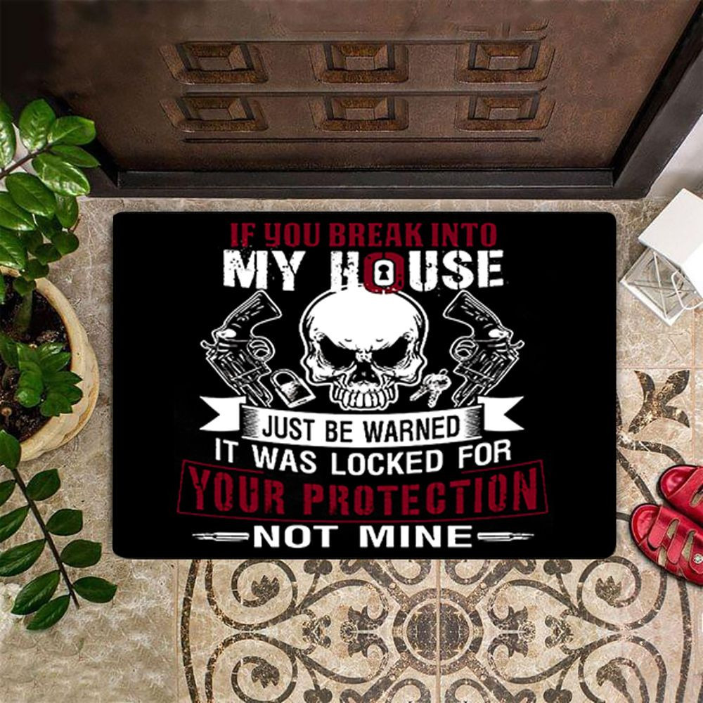 If You Break Into My House Just Be Warned Rubber Doormat Best Outdoor Rubber Doormat For Your House