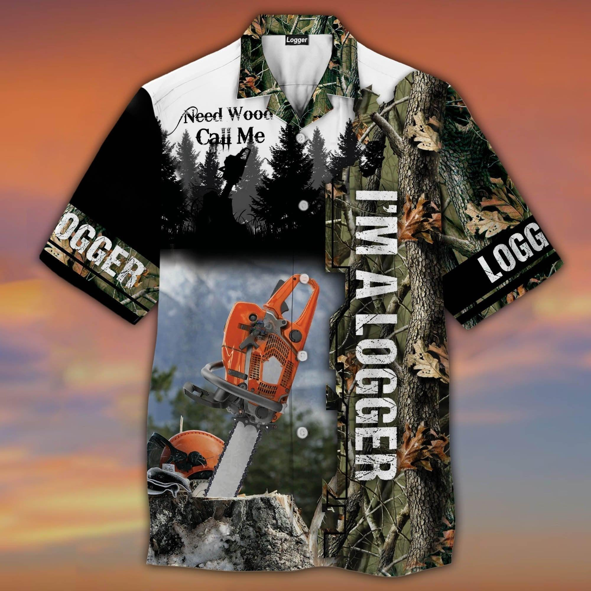 I'm A Logger Hawaiian Shirt