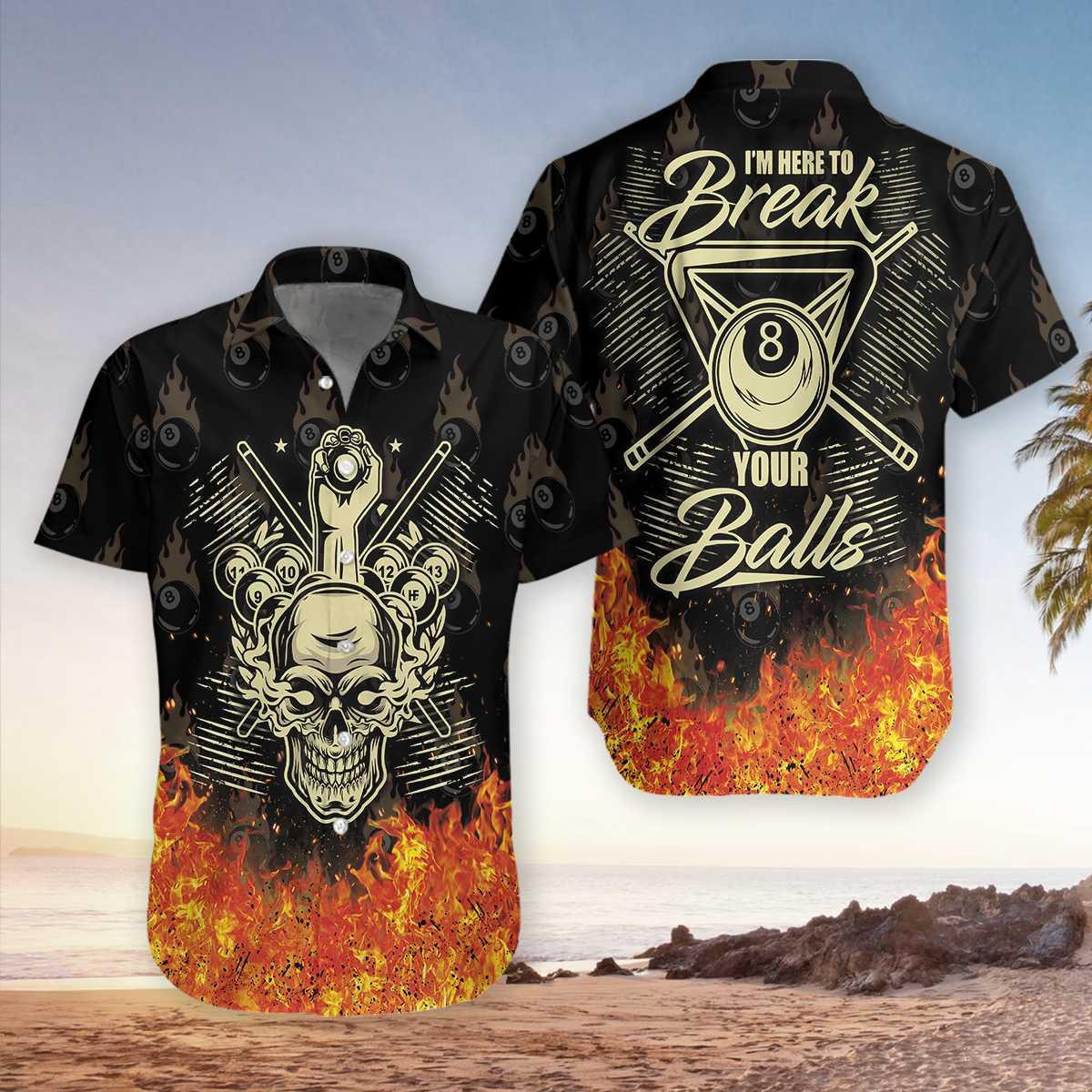 I'm Here To Break Your Balls Hawaiian Shirt