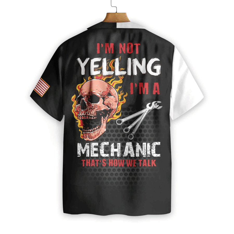 I'm Not Yelling Mechanic Hawaiian Shirt