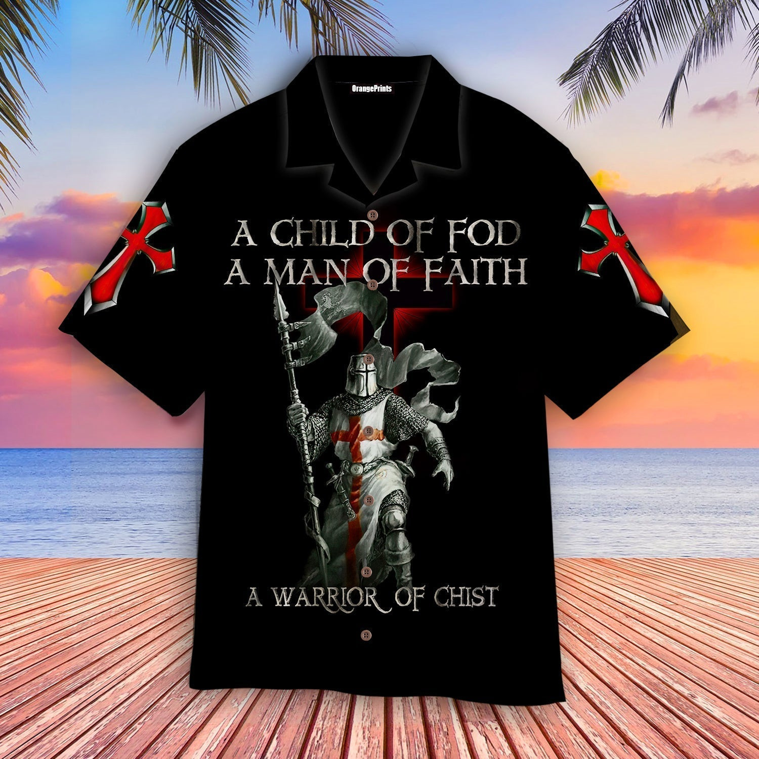 Knight Templar A Child Of God Hawaiian Shirt