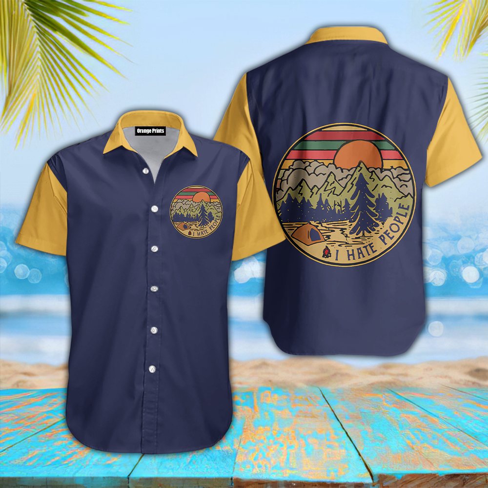 Love Camping Because I Hate People Hawaiian Shirt