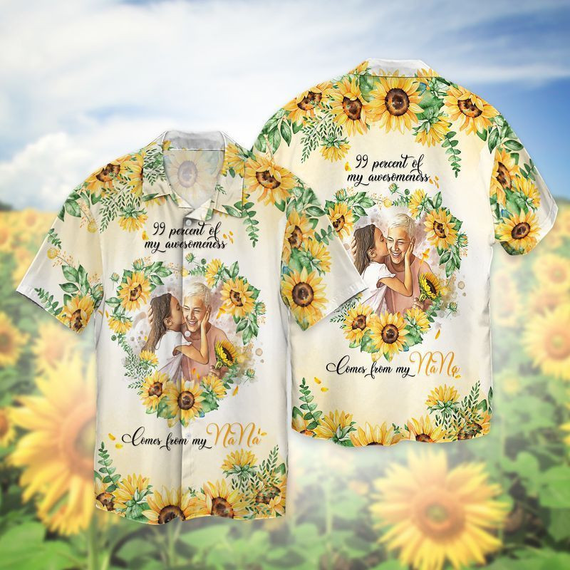 Love Grandma 99 Percent Of My Awesomeness Come From My Nana Hawaiian Shirt