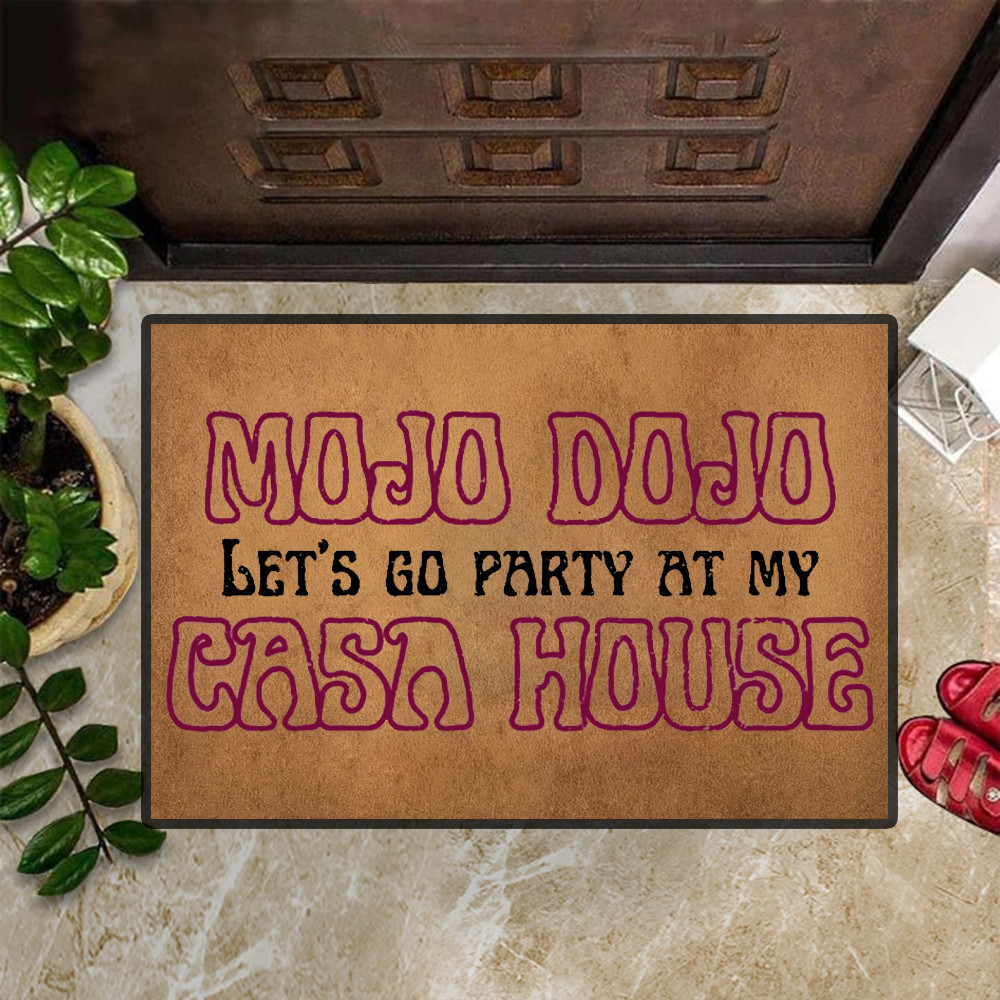 Mojo Dojo Casa House Rubber Doormat Let's Go Party At My Indoor Floor Mats Fan Gifts