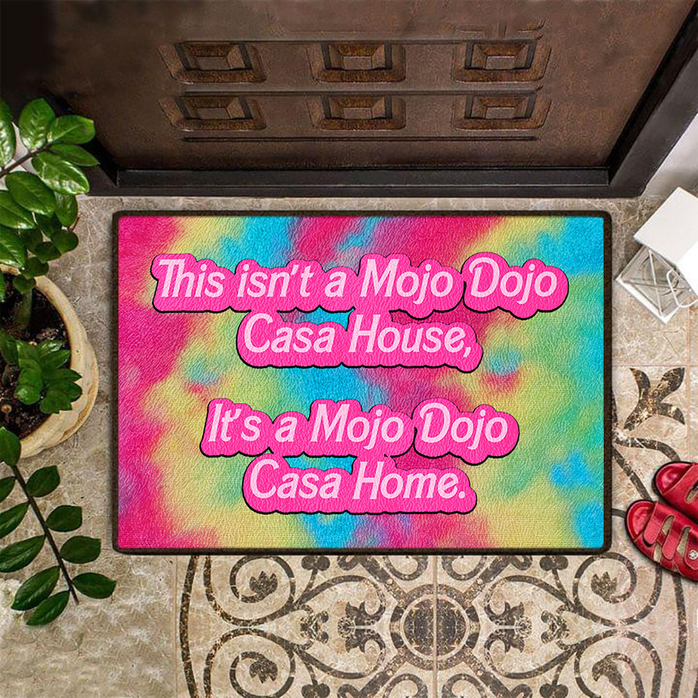Mojo Dojo Casa House Rubber Doormat Tie Dye This Isn't A Mojo Dojo Casa House Funny Mat Fan Gift Ideas