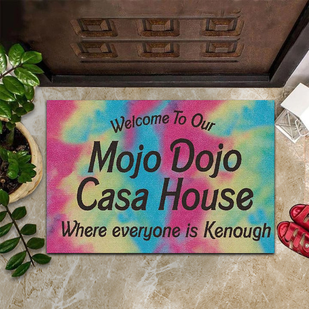Mojo Dojo Casa House Rubber Doormat Tie Dye Welcome To My House Where Everyone Is Kenough