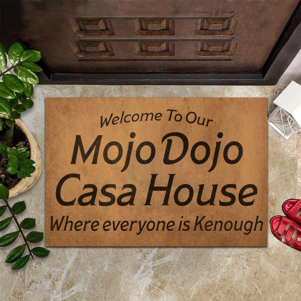 Mojo Dojo Casa House Rubber Doormat Welcome To Our House Where Everyone Is Kenough Mat