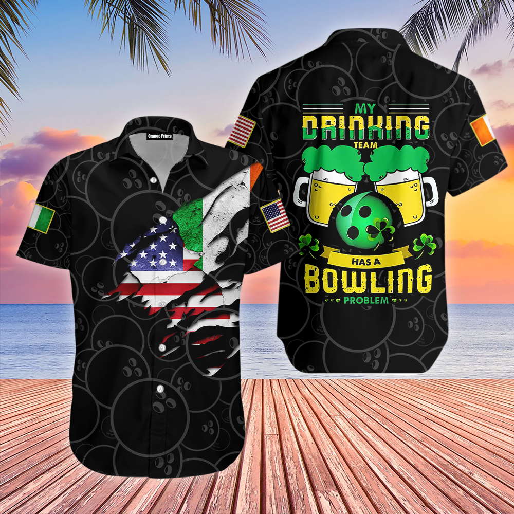 My Drink Team Has A Bowling Problem Patricks Day Hawaiian Shirt