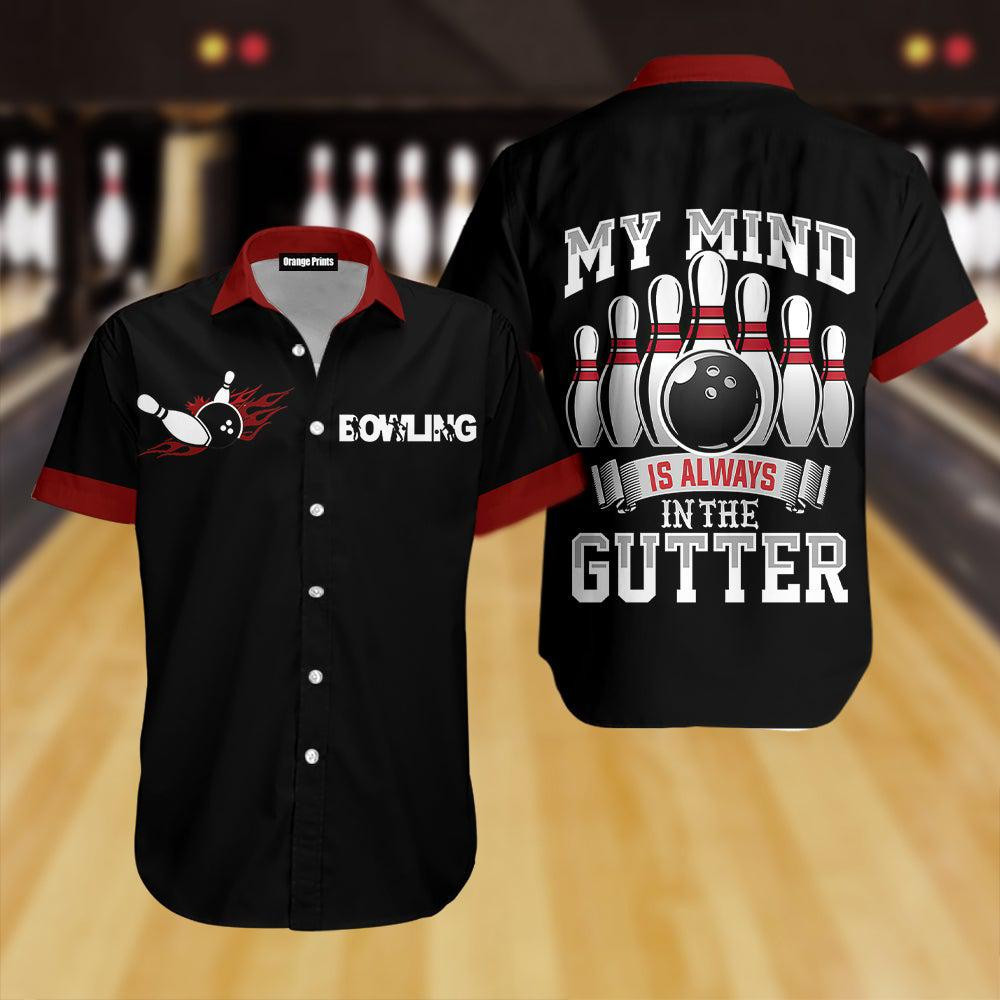 My Mind Is Always In The Gutter Bowling Hawaiian Shirt