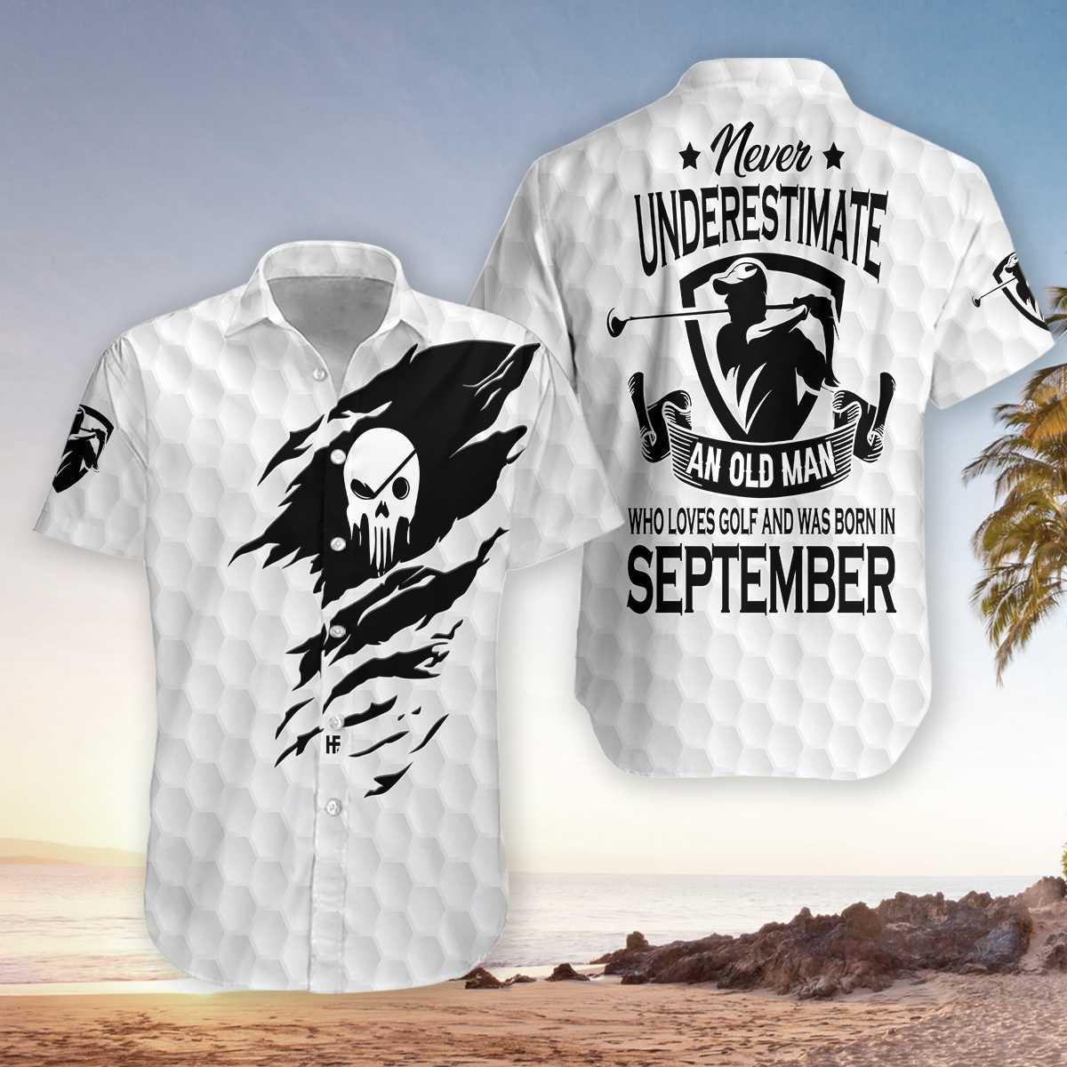 Never Underestimate A Golfer Born In September Hawaiian Shirt