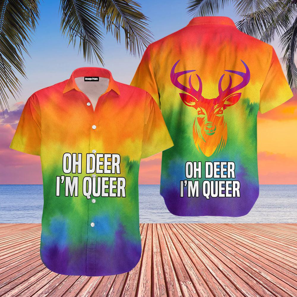 Oh Deer I'm Queer I LGBT Rainbow I Gay Pride Hawaiian Shirt