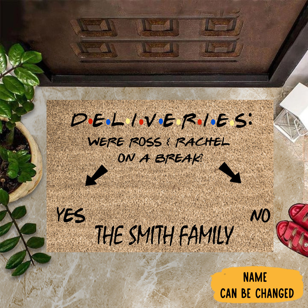 Personalized Were Ross And Rachel On A Break Rubber Doormat Personalized Welcome Mats Housewarming Gifts