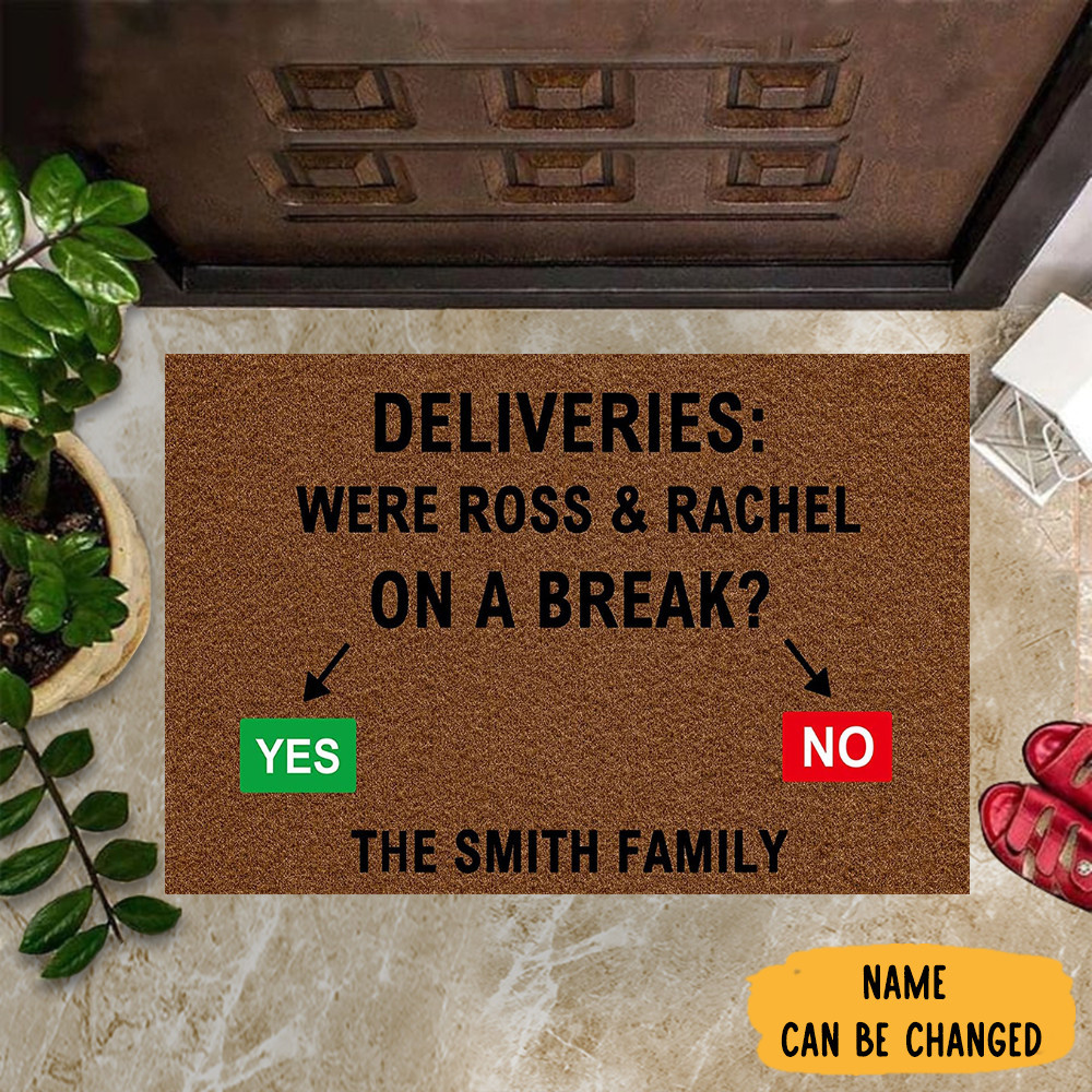 Personalized Were Ross And Rachel On A Break Rubber Doormat Ross And Rachel Door Mat Funny Home Decor