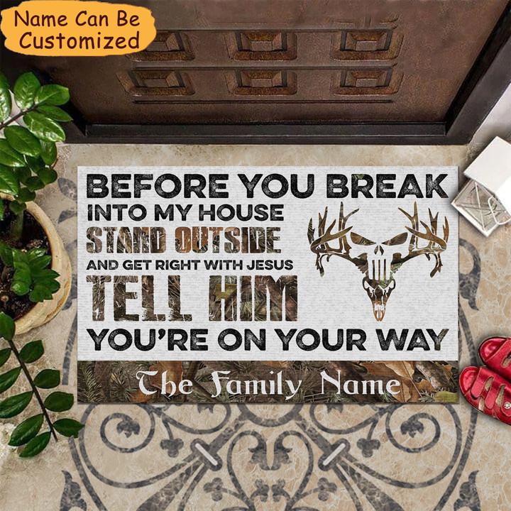 Personalizedized Before You Break Into My House Rubber Doormat Deer Hunting Personalized Welcome Mat