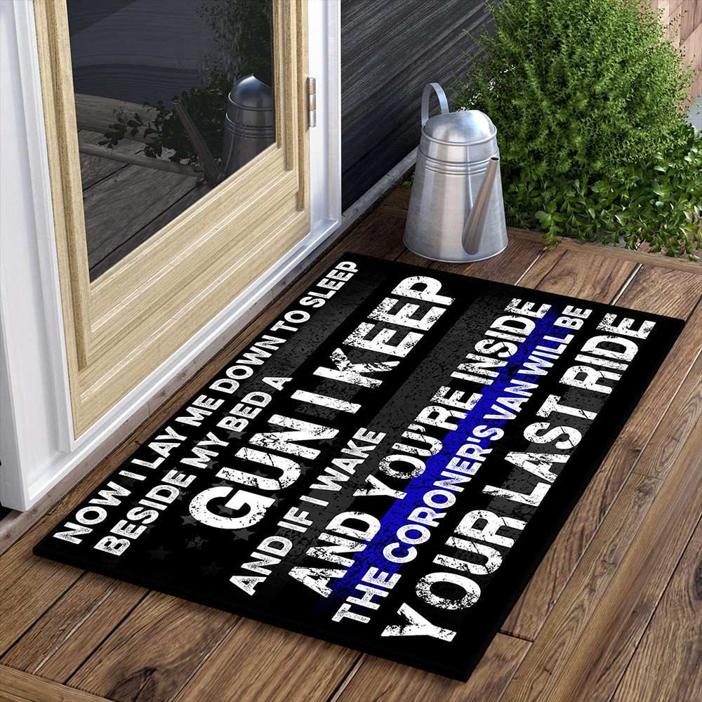 Police Gun I Keep And If I Wake Rubber Doormat Proud Police Officer Rubber Doormat Thin Blue Line Gifts