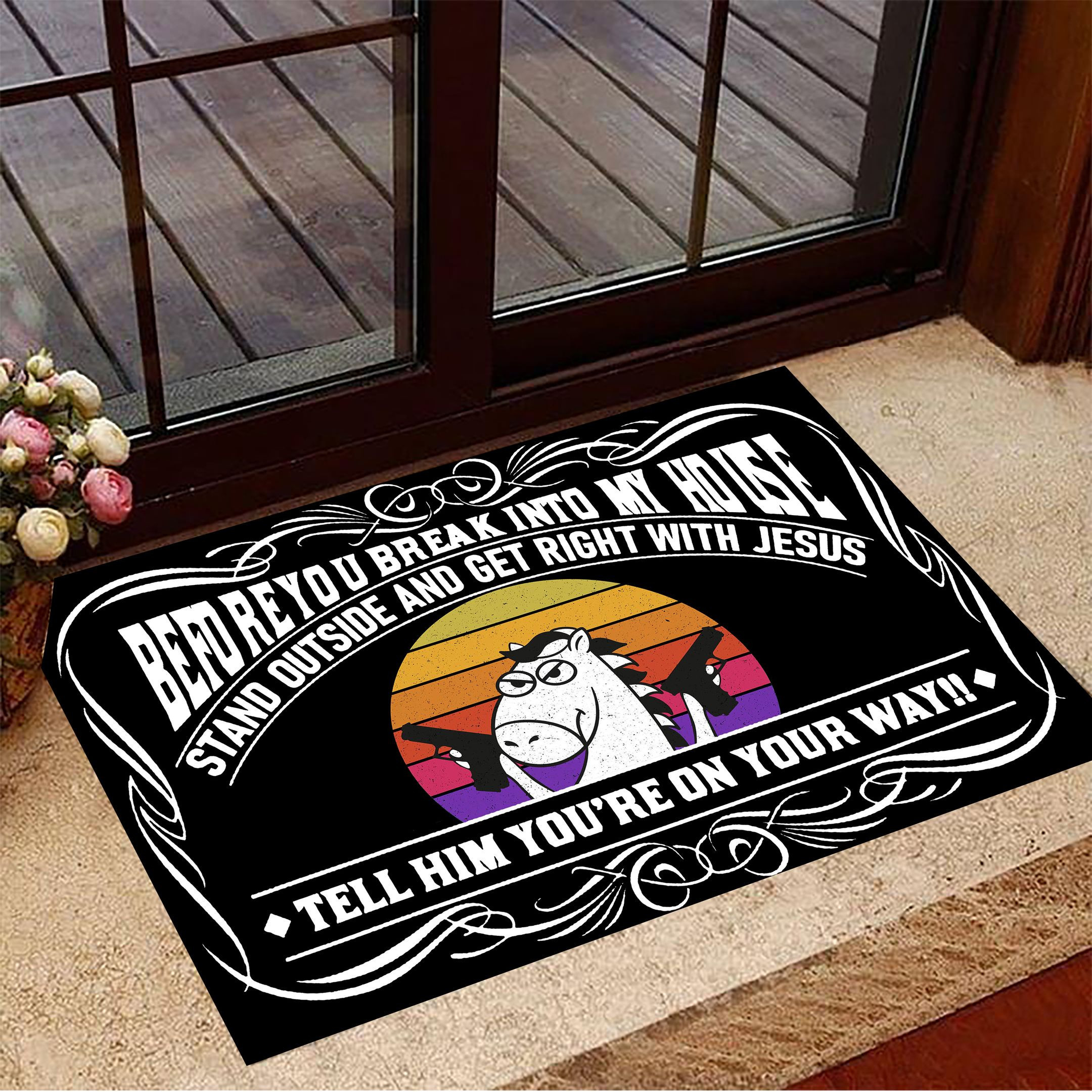 Pony Before You Break Into My House Rubber Doormat Front Door Decor Funny Rubber Doormat Gift For Friends