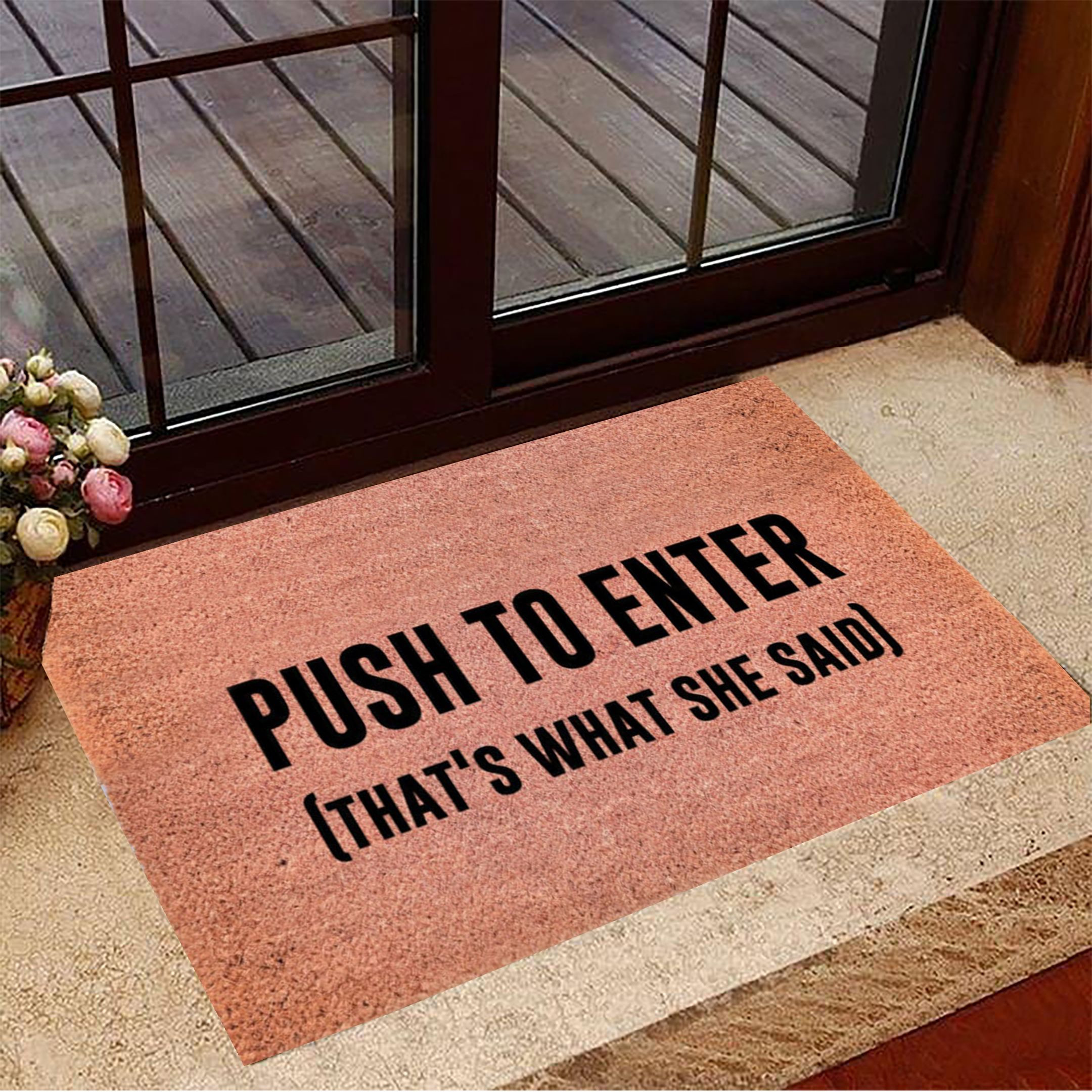 Push To Enter That's What She Said Rubber Doormat Funny Welcome Mats Gifts For Girlfriend
