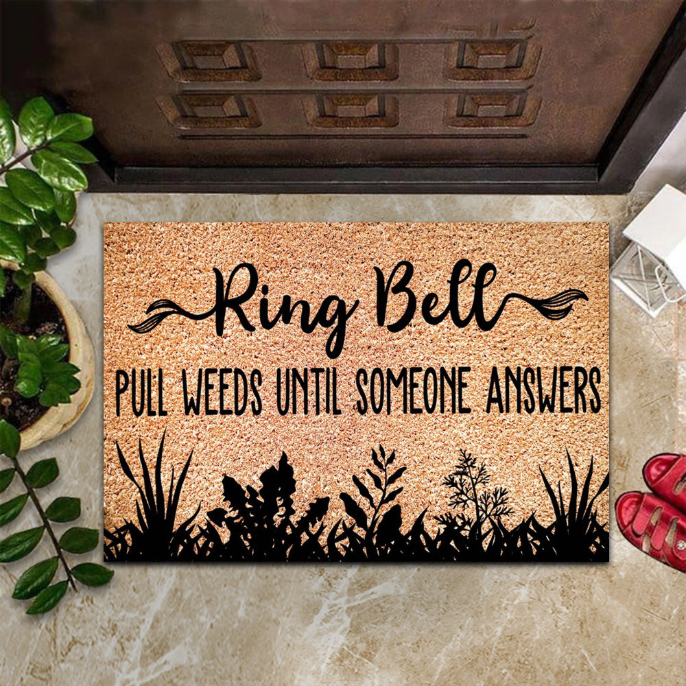 Ring Bell Pull Weeds Rubber Doormat Until Someone Answers Welcome Funny Sayings Door Mat