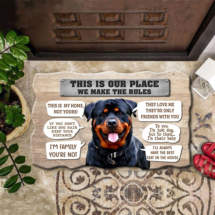 Rottweiler This Is Our Place We Make The Rules This Is My Home Rubber Doormat Gift For Pet Lovers